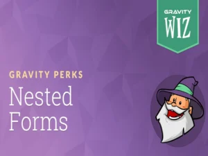 gravity-perks-nested-forms