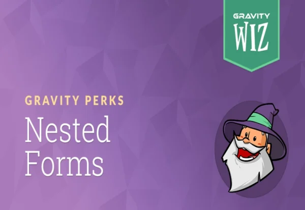 gravity-perks-nested-forms